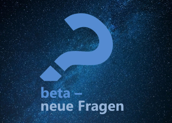 beta – neue Fragen