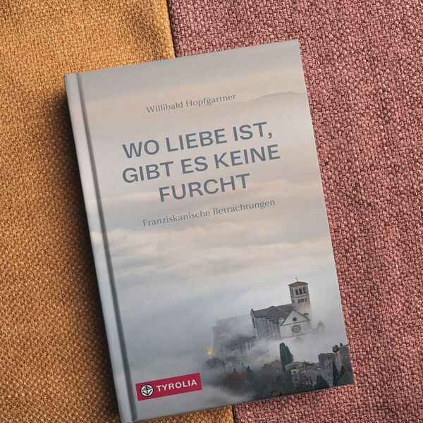„Wo Liebe ist, gibt es keine Furcht“